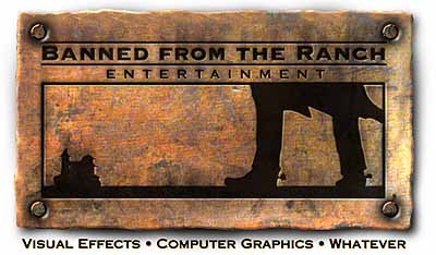 BANNED FROM THE RANCH ENTERTAINMENT, visual effects for feature films